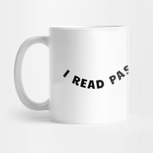 I read past my bedtime Mug